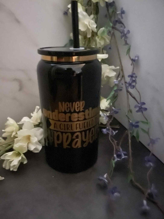 Never Underestimate A Girl Fueled By Prayer Faith Filled Creations Boutique